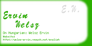 ervin welsz business card